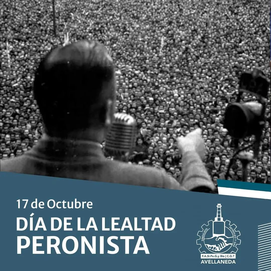 17 de Octubre Día de la Lealtad Peronista – SIPGER Y BIOPA