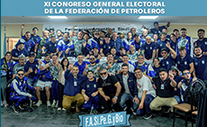 XI CONGRESO GENERAL ELECTORAL DE LA FEDERACION DE PETROLEROS